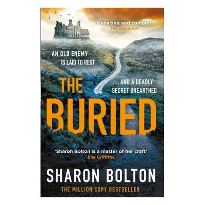 "Buried" - "A chilling, haunting crime thriller from Richard & Judy bestseller Sharon Bolton" ("