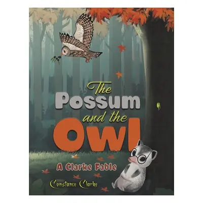 "The Possum and the Owl" - "" ("Clarke Constance")(Paperback)