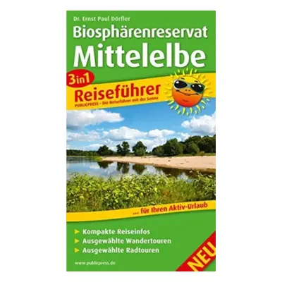 "Middle Elbe Biosphere Reserve, 3in1 travel guide" - "" ("")(Sheet map, folded)