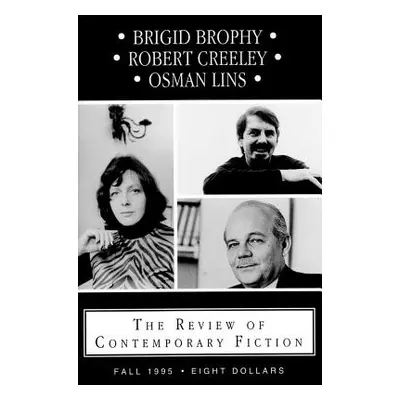 "Review of Contemporary Fiction: XV, #3: Brigid Brophy/Robert Creely/Osman Lins" - "" ("O'Brien 