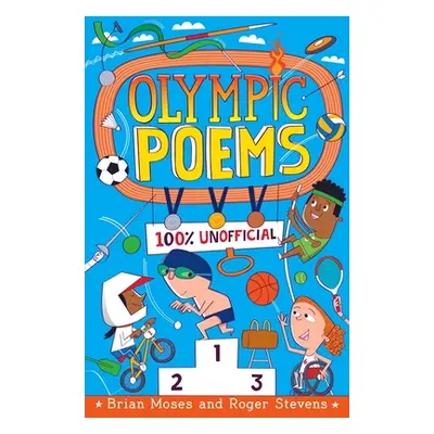 "Olympic Poems: 100% Unofficial!" - "" ("Moses Brian")(Paperback)