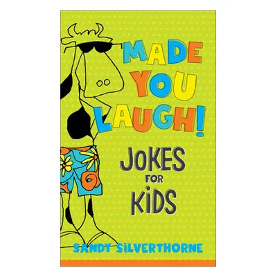 "Made You Laugh!: Jokes for Kids" - "" ("Silverthorne Sandy")(Mass Market Paperbound)