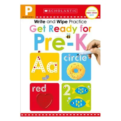 "Get Ready for Pre-K Write and Wipe Practice: Scholastic Early Learners (Write and Wipe)" - "" (