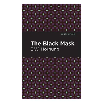 "The Black Mask" - "" ("Hornbug E. W.")(Paperback)