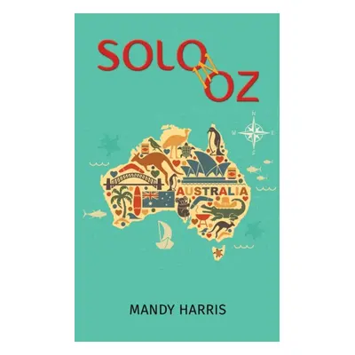 "Solo in Oz" - "" ("Harris Mandy")(Paperback)