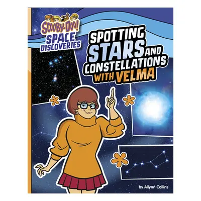 "Spotting Stars and Constellations with Velma" - "" ("Collins Ailynn")(Paperback)