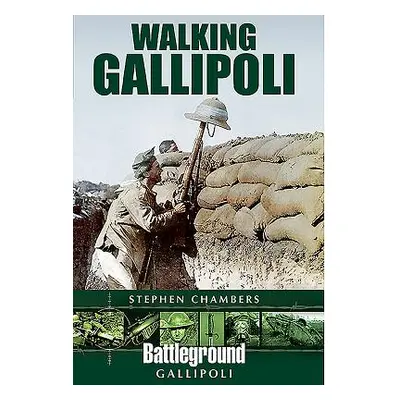 "Walking Gallipoli" - "" ("Chambers Stephen")(Paperback)