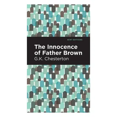 "The Innocence of Father Brown" - "" ("Chesterson G. K.")(Pevná vazba)