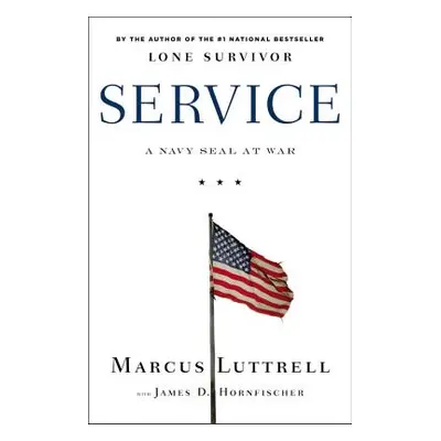 "Service: A Navy Seal at War" - "" ("Hornfischer James D.")(Pevná vazba)