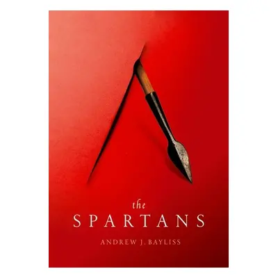 "The Spartans" - "" ("Bayliss Andrew J.")(Pevná vazba)