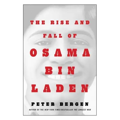 "The Rise and Fall of Osama bin Laden" - "" ("Bergen Peter L.")(Pevná vazba)