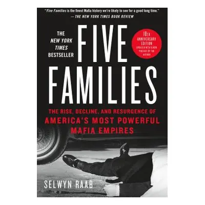 "Five Families: The Rise, Decline, and Resurgence of America's Most Powerful Mafia Empires" - ""