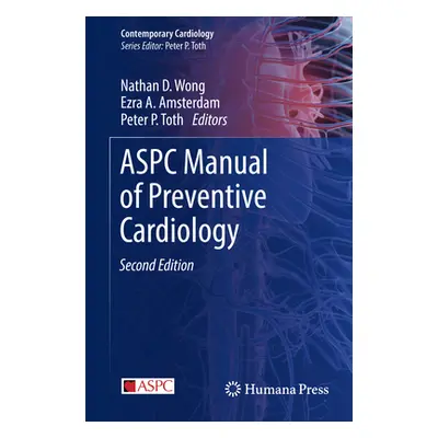 "Aspc Manual of Preventive Cardiology" - "" ("Wong Nathan D.")(Paperback)