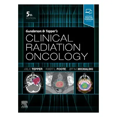 "Gunderson and Tepper's Clinical Radiation Oncology" - "" ("Tepper Joel E.")(Pevná vazba)