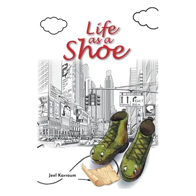 "Life as a Shoe" - "" ("Karroum Jeel")(Paperback)