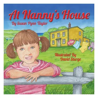 "At Nanny's House" - "" ("Pynn Taylor Susan")(Paperback)