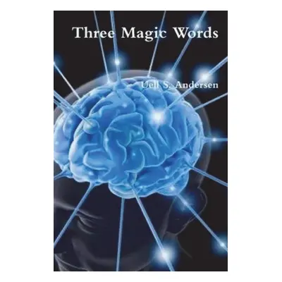 "Three Magic Words" - "" ("Andersen Uell S.")(Paperback)