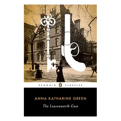 "The Leavenworth Case" - "" ("Green Anna Katharine")(Paperback)