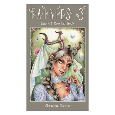 "Fairies 3 Line Art Coloring Book" - "" ("Karron Christine")(Paperback)