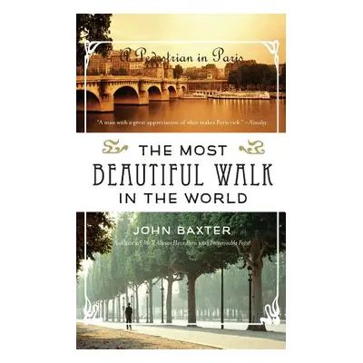 "The Most Beautiful Walk in the World" - "" ("Baxter John")(Paperback)