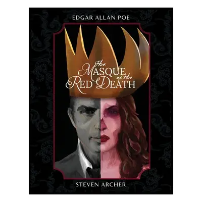 "The Masque of the Red Death: Fine Art Edition" - "" ("Archer Steven")(Paperback)