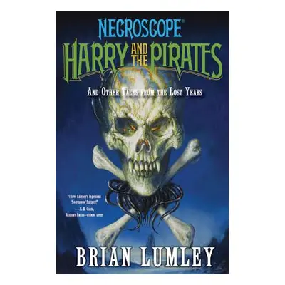 "Harry and the Pirates: And Other Tales from the Lost Years" - "" ("Lumley Brian")(Paperback)