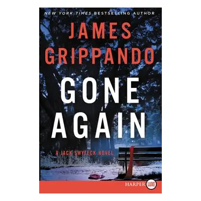 "Gone Again: A Jack Swyteck Novel" - "" ("Grippando James")(Paperback)