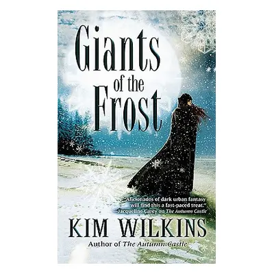 "Giants of the Frost" - "" ("Wilkins Kim")(Paperback)