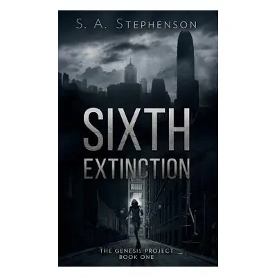 "Sixth Extinction" - "" ("Stephenson S. a.")(Paperback)