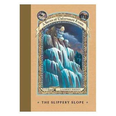 "The Slippery Slope" - "" ("Snicket Lemony")(Pevná vazba)