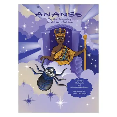 "Ananse In the Beginning" - "" ("MS Pamela")(Pevná vazba)