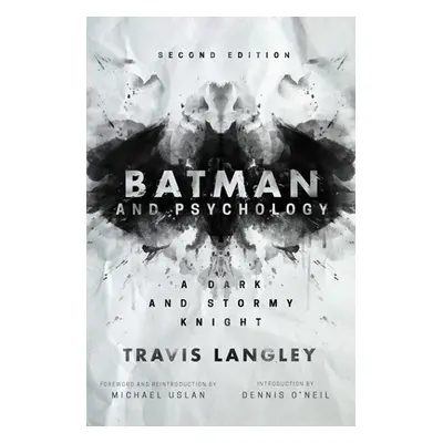 "Batman and Psychology: A Dark and Stormy Knight (2nd Edition)" - "" ("Langley Travis")(Pevná va