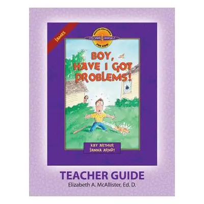 "Discover 4 Yourself(r) Teacher Guide: Boy, Have I Got Problems!" - "" ("McAllister Elizabeth a.