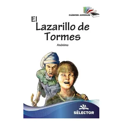 "El Lazarillo de Tormes" - "" ("Anonimo Anonimo")(Paperback)