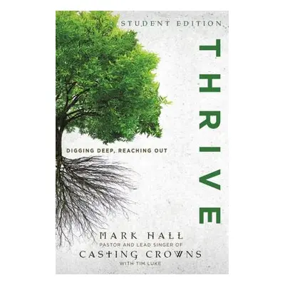 "Thrive: Digging Deep, Reaching Out" - "" ("Hall Mark")(Paperback)