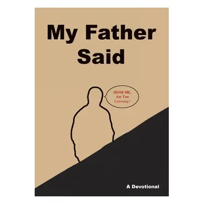 "My Father Said" - "" ("Morgan H. S.")(Paperback)