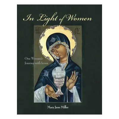 "In Light of Women" - "" ("Miller Mary Jane")(Paperback)