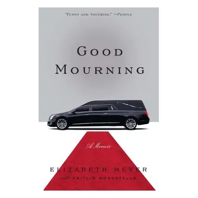 "Good Mourning" - "" ("Meyer Elizabeth")(Paperback)