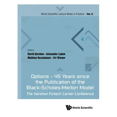 "Options - 45 Years Since the Publication of the Black-Scholes-Merton Model: The Gershon Fintech