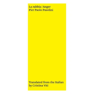 "La rabbia / Anger" - "" ("Pasolini Pier Paolo")(Paperback)