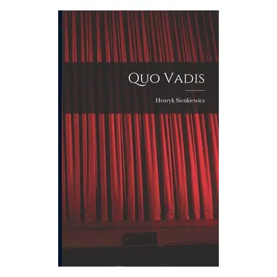 "Quo Vadis" - "" ("Sienkiewicz Henryk K.")(Paperback)