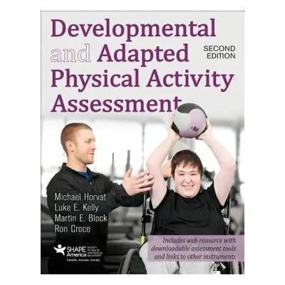 "Developmental and Adapted Physical Activity Assessment" - "" ("Horvat Michael")(Paperback)