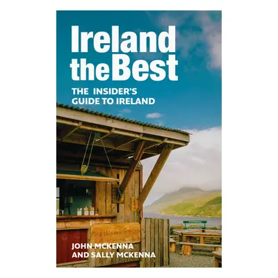 "Ireland the Best: The Insider's Guide to Ireland" - "" ("McKenna John")(Paperback)