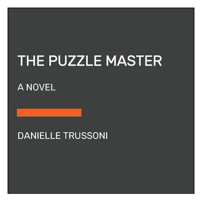 "The Puzzle Master" - "" ("Trussoni Danielle")(Paperback)