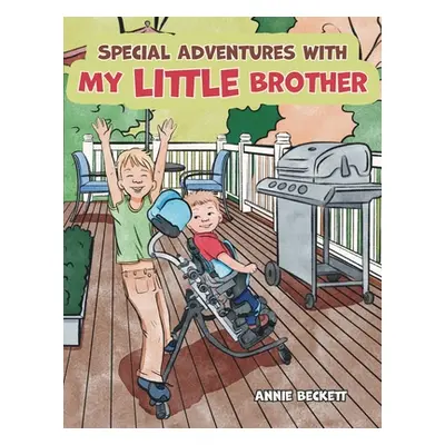 "Special Adventures with My Little Brother" - "" ("Beckett Annie")(Paperback)