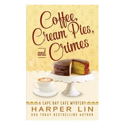 "Coffee, Cream Pies, and Crimes" - "" ("Lin Harper")(Paperback)