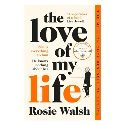 "Love of My Life" - "Another OMG love story from the million copy bestselling author of The Man 