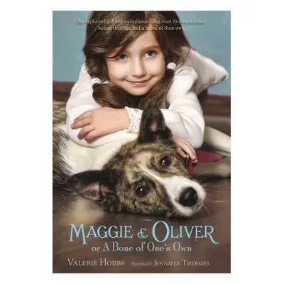 "Maggie & Oliver or a Bone of One's Own" - "" ("Hobbs Valerie")(Paperback)