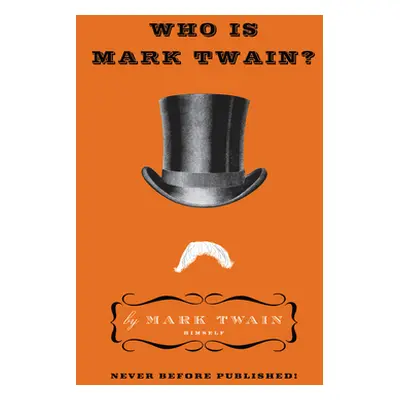 "Who Is Mark Twain?" - "" ("Twain Mark")(Pevná vazba)