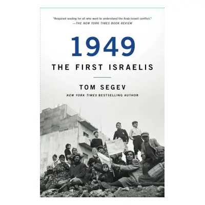 "1949 the First Israelis" - "" ("Segev Tom")(Paperback)